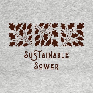 Sustainable Sower T-Shirt